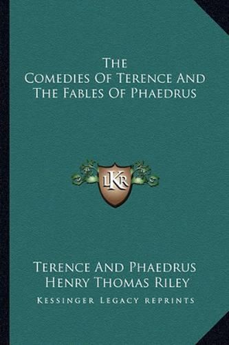 The Comedies of Terence and the Fables of Phaedrus