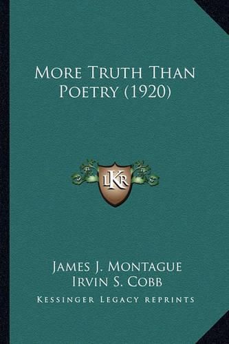 Cover image for More Truth Than Poetry (1920) More Truth Than Poetry (1920)