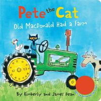 Cover image for Pete the Cat: Old MacDonald Had a Farm Sound Book