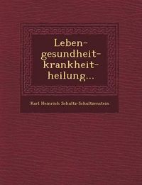 Cover image for Leben-Gesundheit-Krankheit-Heilung...