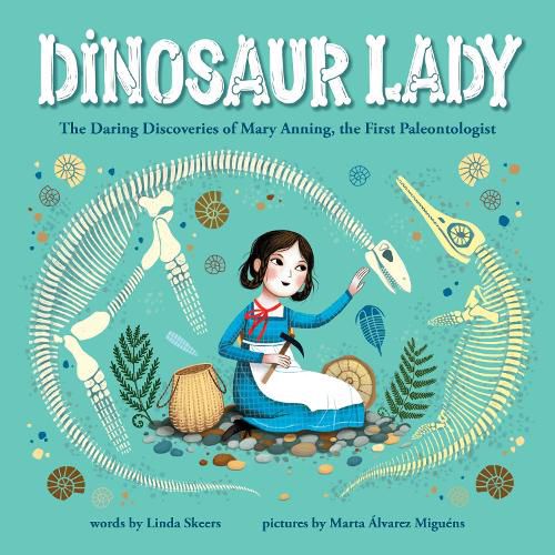 Cover image for Dinosaur Lady: The Daring Discoveries of Mary Anning, the First Paleontologist