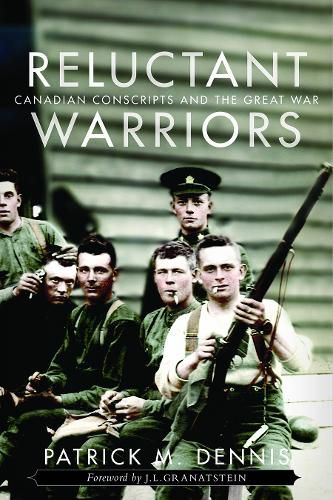 Cover image for Reluctant Warriors: Canadian Conscripts and the Great War