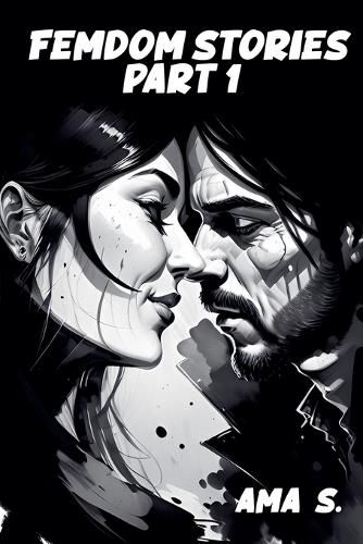 Cover image for Femdom Stories Part 1