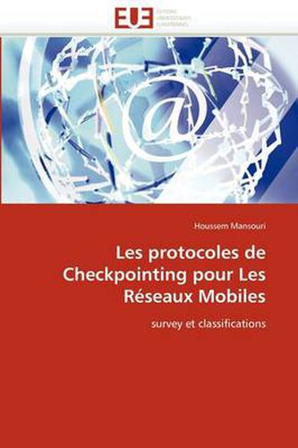 Cover image for Les Protocoles de Checkpointing Pour Les R Seaux Mobiles