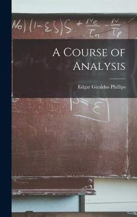 Cover image for A Course of Analysis