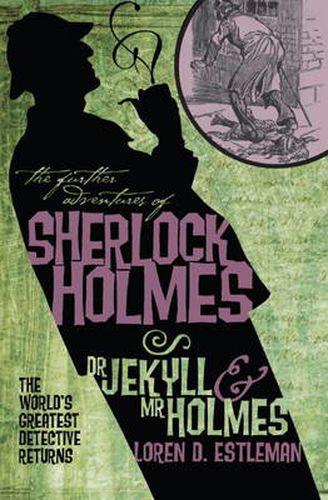 Cover image for The Further Adventures of Sherlock Holmes: Dr. Jekyll and Mr. Holmes