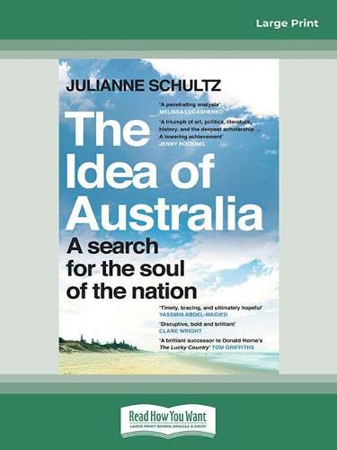 The Idea of Australia: A search for the soul of the nation