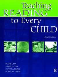 Cover image for Teaching Reading to Every Child