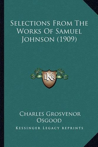 Selections from the Works of Samuel Johnson (1909) Selections from the Works of Samuel Johnson (1909)