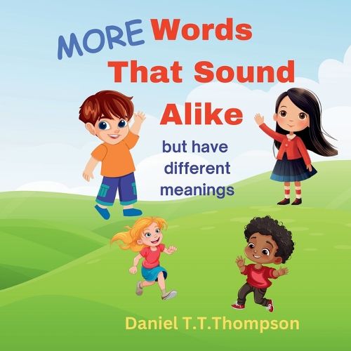 Cover image for More Words That Sound Alike but have different meanings