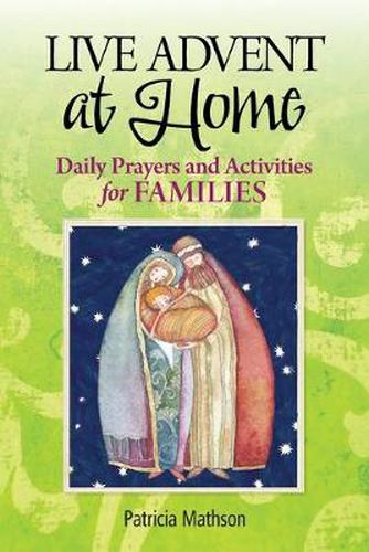 Cover image for Live Advent at Home: Daily Prayers and Activities for Families