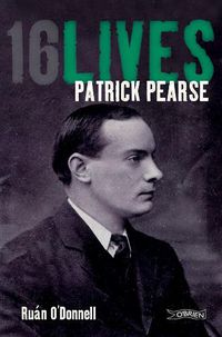 Cover image for Patrick Pearse: 16Lives