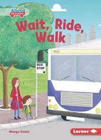 Cover image for Wait, Ride, Walk