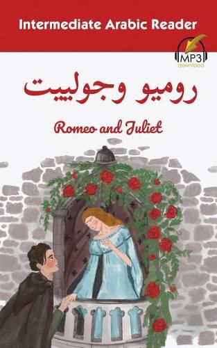 Cover image for Intermediate Arabic Reader: Romeo and Juliet