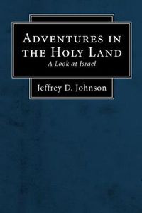 Cover image for Adventures in the Holy Land (Stapled Booklet): A Look at Israel