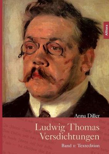 Cover image for Ludwig Thomas Versdichtungen: Band 1: Textedition