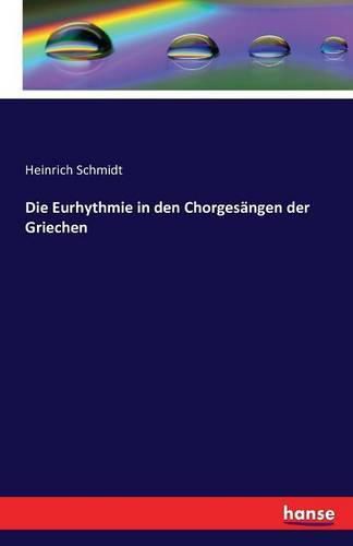 Die Eurhythmie in den Chorgesangen der Griechen