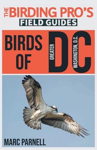 Cover image for Birds of Greater Washington, D.C. (The Birding Pro's Field Guides)