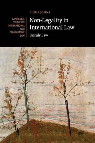 Cover image for Non-Legality in International Law: Unruly Law