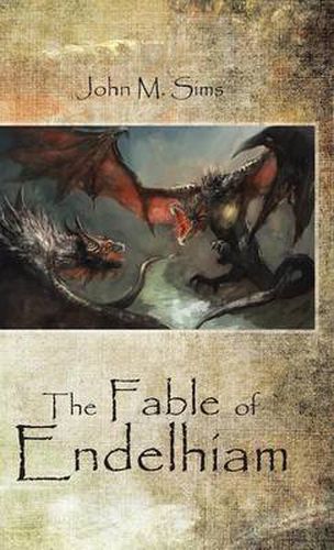 The Fable of Endelhiam