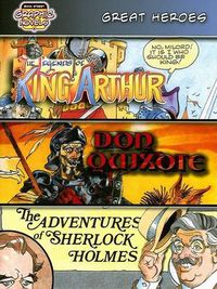 Cover image for Great Heroes: King Arthur/Don Quixote/The Adventures of Sherlock Holmes