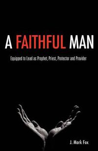 Cover image for A Faithful Man