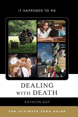 Cover image for Dealing with Death: The Ultimate Teen Guide