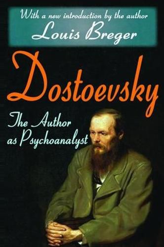 Cover image for Dostoevsky: The Author as Psychoanalyst