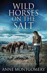 Cover image for Wild Horses On The Salt