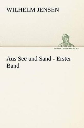 Cover image for Aus See Und Sand - Erster Band