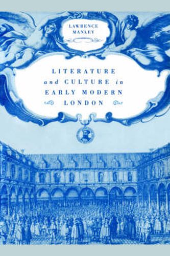 Cover image for Literature and Culture in Early Modern London