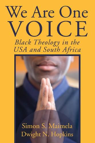 Cover image for We Are One Voice: Black Theology in the USA and South Africa