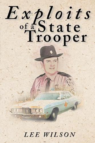 Exploits of a State Trooper