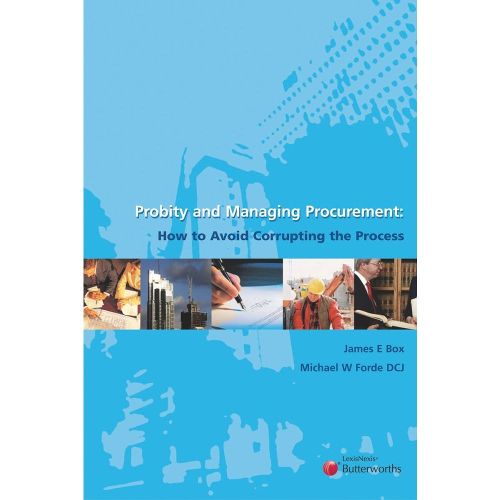 Cover image for Probity & Managing Procurement: How to Avoid Corrupting the Process