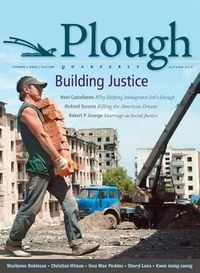 Cover image for Plough Quarterly No. 2: Building Justice