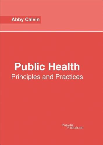 Cover image for Public Health: Principles and Practices