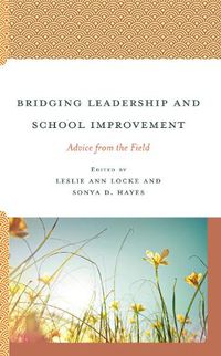 Cover image for Bridging Leadership and School Improvement