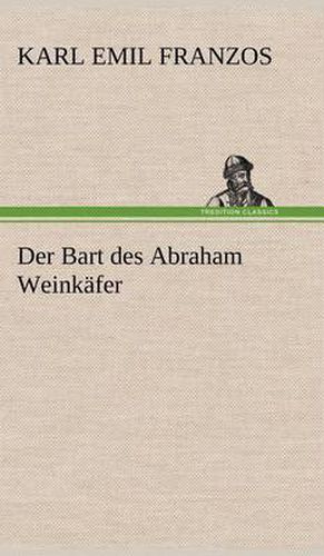 Cover image for Der Bart Des Abraham Weinkafer