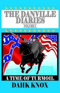 Cover image for The Danville Diaries, Volume 1