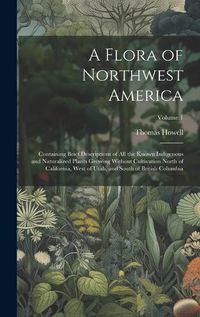 Cover image for A Flora of Northwest America