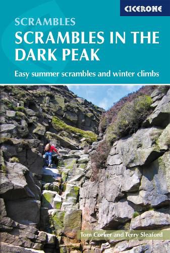 Cover image for Scrambles in the Dark Peak: Easy summer scrambles and winter climbs