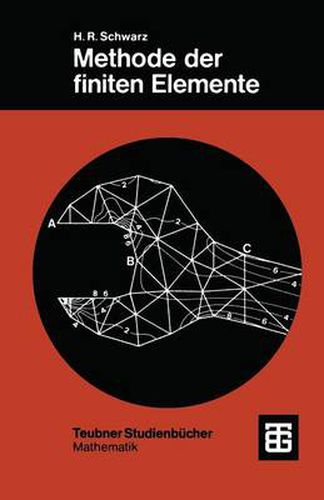 Methode Der Finiten Elemente: Eine Einfuhrung Unter Besonderer Berucksichtigung Der Rechenpraxis