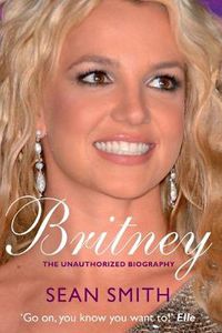 Cover image for Britney: The Biography