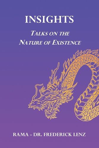 Cover image for Insights: Talks on the Nature of Existence