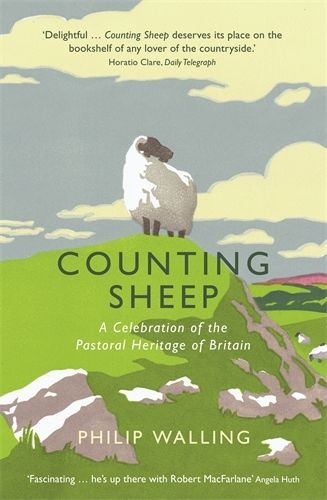 Cover image for Counting Sheep: A Celebration of the Pastoral Heritage of Britain