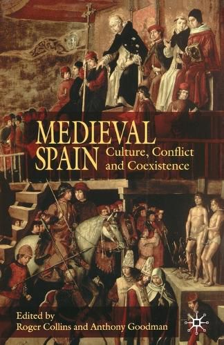 Cover image for Medieval Spain: Culture, Conflict and Coexistence