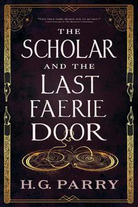 Cover image for The Scholar and the Last Faerie Door