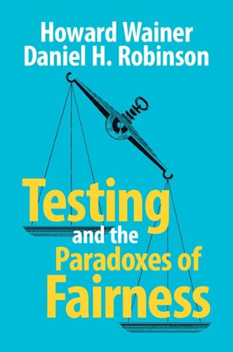 Cover image for Testing and the Paradoxes of Fairness