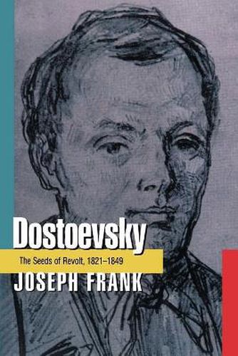 Cover image for Dostoevsky: The Seeds of Revolt, 1821-1849