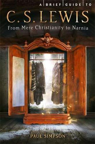 Cover image for A Brief Guide to C. S. Lewis: From Mere Christianity to Narnia